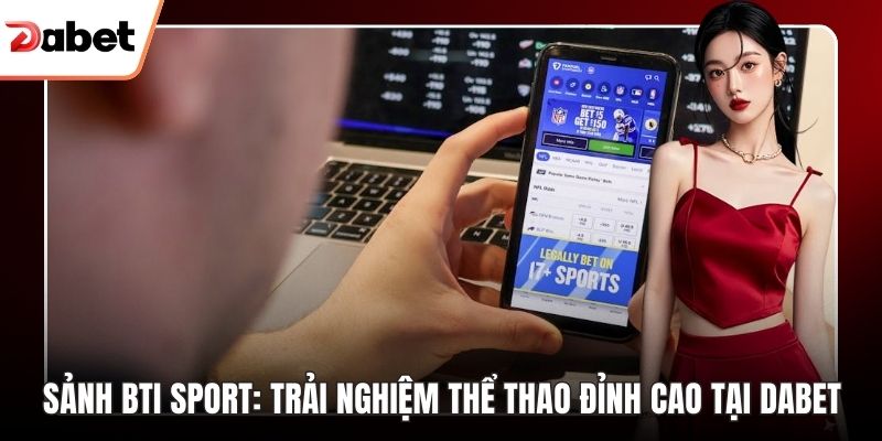 Sảnh BTI Sport